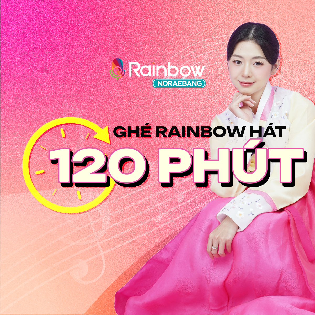 120 PHÚT HÁT tại RAINBOW NORAEBANG