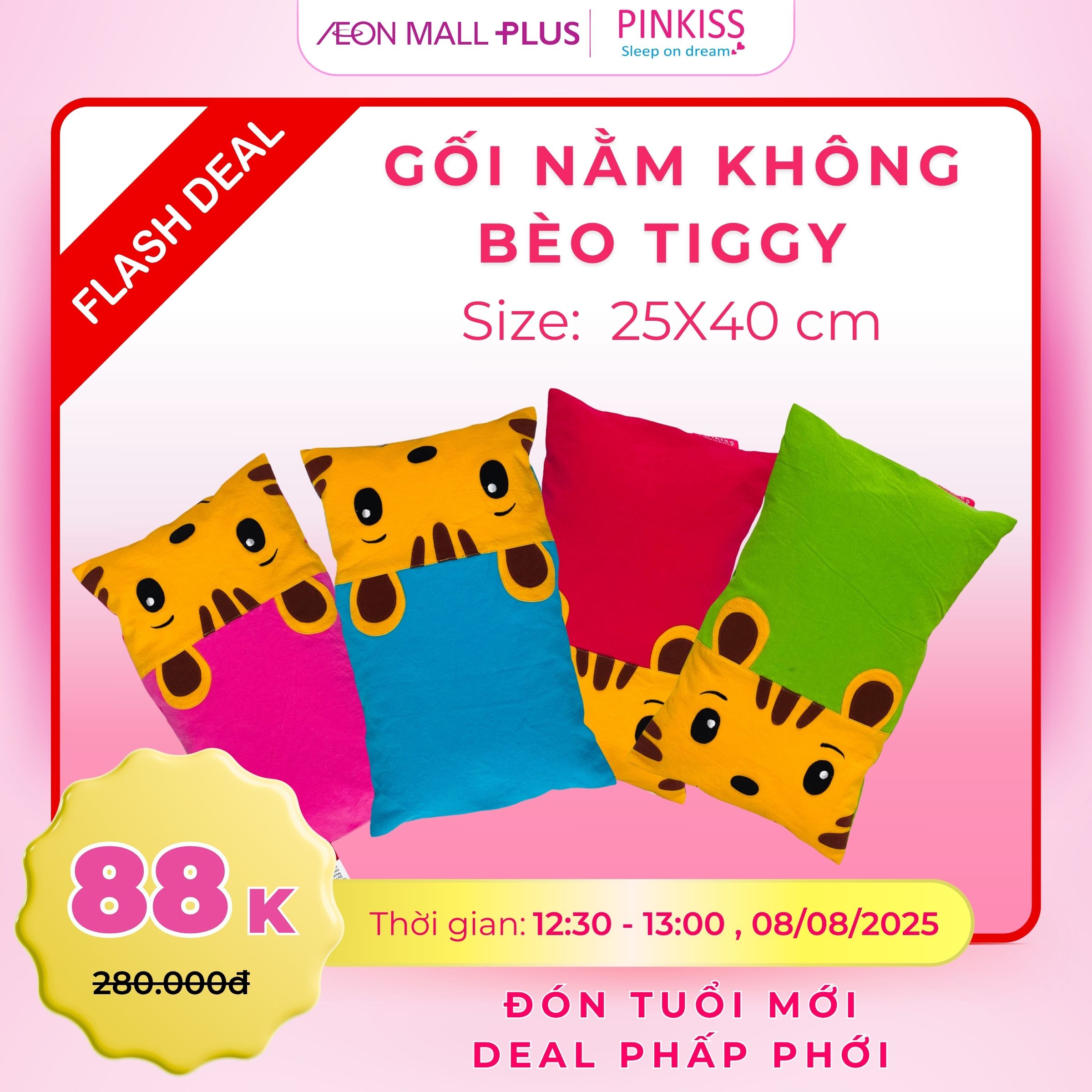 [DEAL SỐC 08/08]-PINKISS-GỐI NẰM KHÔNG BÈO TIGGY 25X40