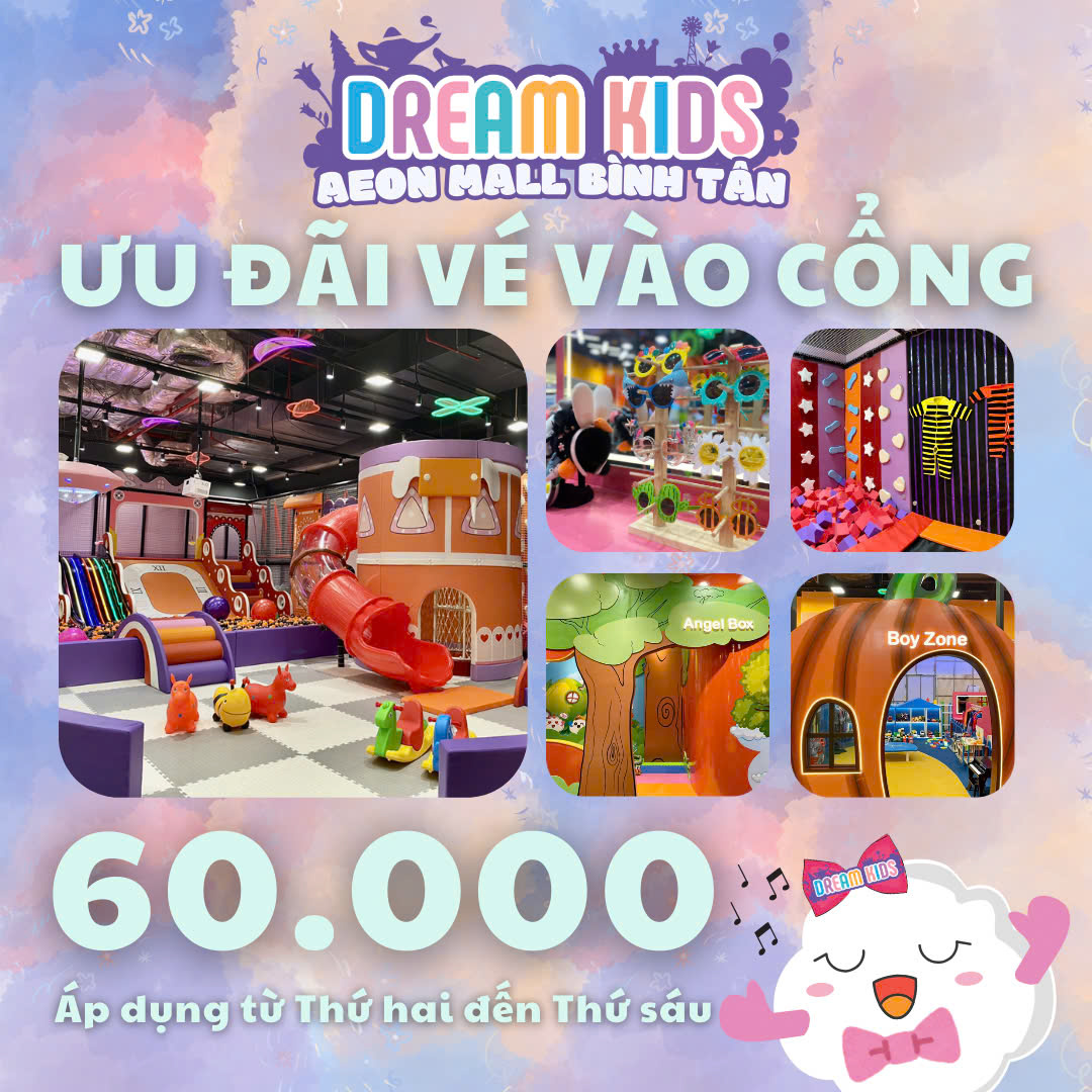 DREAMKID VÉ CỔNG ( THỨ 2 - THỨ 6)