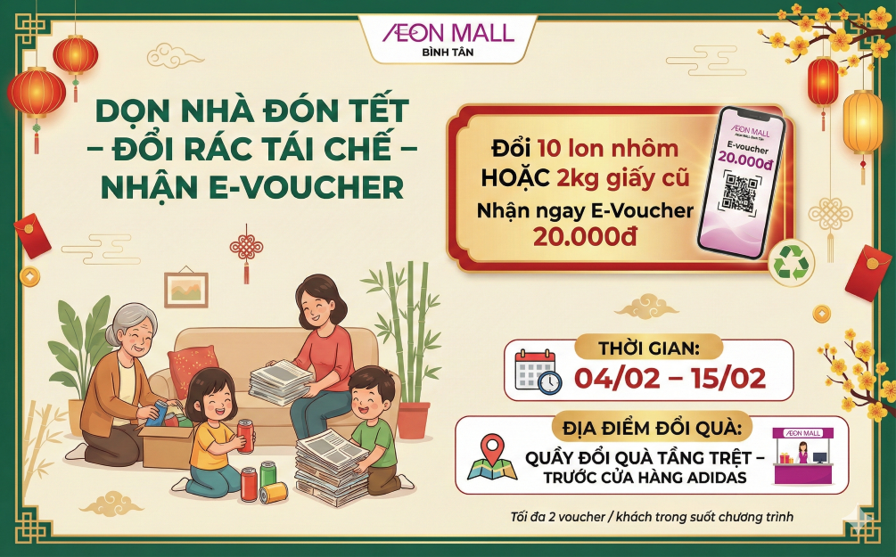 Dọn Nhà Đón Tết: Đổi Rác Tái Chế Nhận E-Voucher Tại AEON MALL Bình Tân