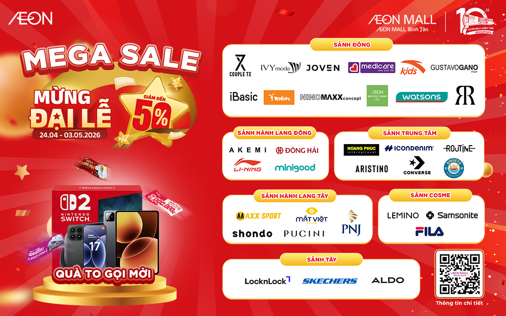 AEON MALL BÌNH TÂN MEGA SALE: 100% TRÚNG QUÀ KHỦNG – CÀN QUÉT BẢN ĐỒ SALE TẠI CÁC SẢNH!