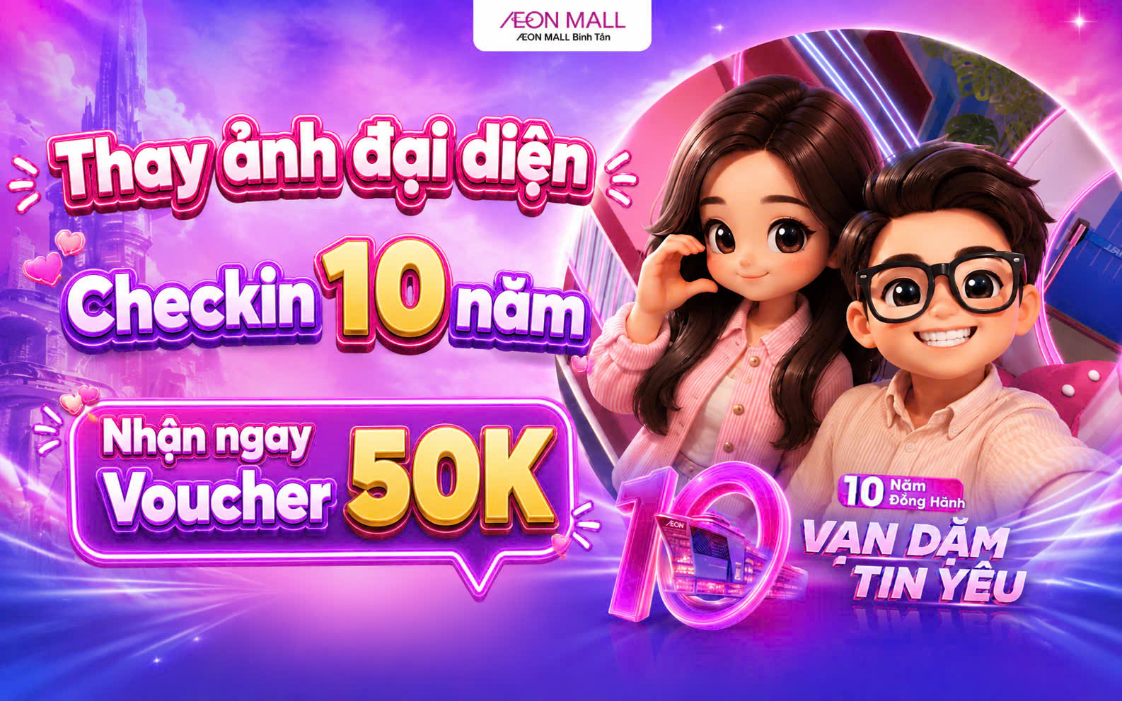 CHECK-IN VÀ ĐỔI AVATAR HƯỞNG ỨNG 10 NĂM ĐỒNG HÀNH