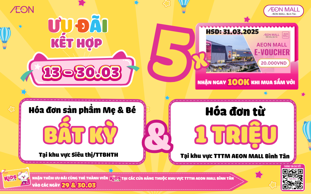 ƯU ĐÃI CHO BÉ, XÉ QUÀ THẬT TO – NHẬN NGAY 100K E-VOUCHER KHI MUA SẮM