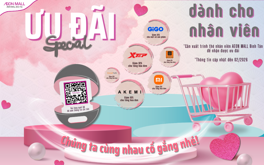 Làm Việc Hăng Say - Nhận Ngay Ưu Đãi: Tổng Hợp Ưu Đãi Độc Quyền Cho Nhân Viên Tại AEON MALL Bình Tân