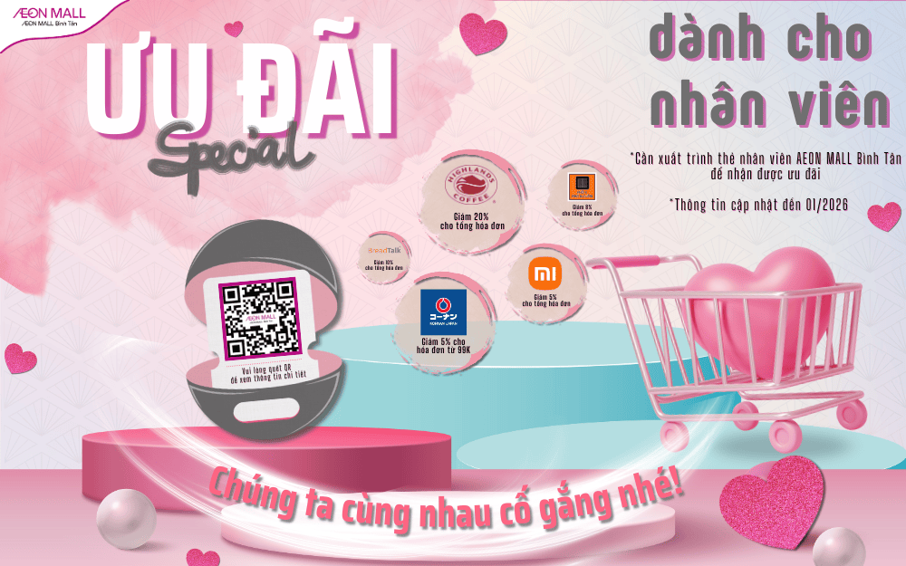 Làm Việc Hăng Say - Nhận Ngay Ưu Đãi: Tổng Hợp Ưu Đãi Độc Quyền Cho Nhân Viên Tại AEON MALL Bình Tân