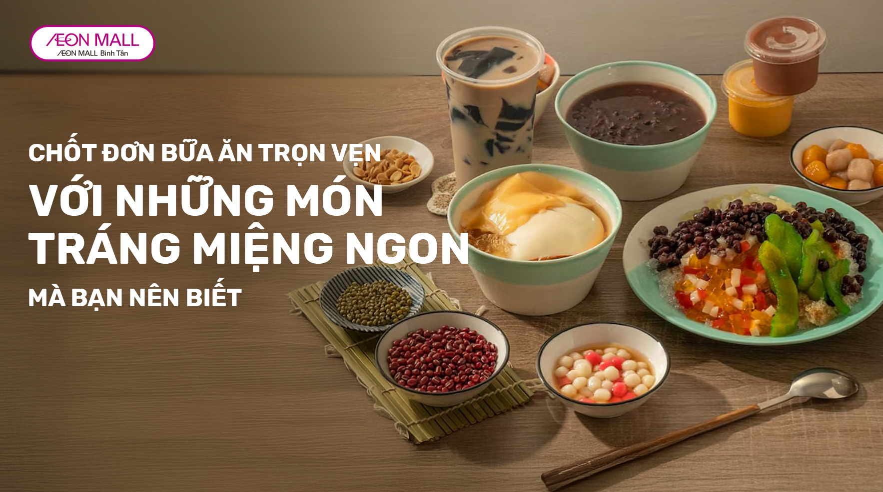 CHỐT ĐƠN BỮA ĂN TRỌN VẸN VỚI NHỮNG MÓN TRÁNG MIỆNG NGON MÀ BẠN NÊN BIẾT