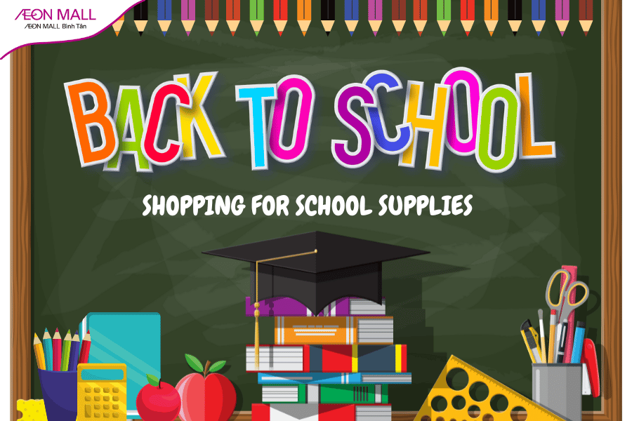Back to School sắm sửa đồ dùng học tập cho năm học mới tại AEON MALL Bình Tân