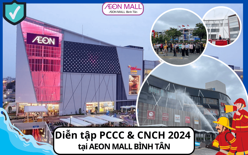 DIỄN TẬP PHÒNG CHÁY CHỮA CHÁY 2024 – AEON MALL BÌNH TÂN