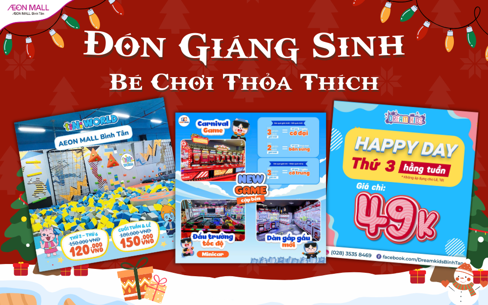 ĐÓN GIÁNG SINH - BÉ CHƠI THỎA THÍCH TẠI AEON MALL BÌNH TÂN