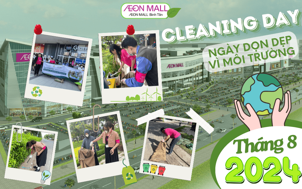 CLEANING DAY AEON MALL BÌNH TÂN -NGÀY DỌN DẸP THÁNG 8 2024