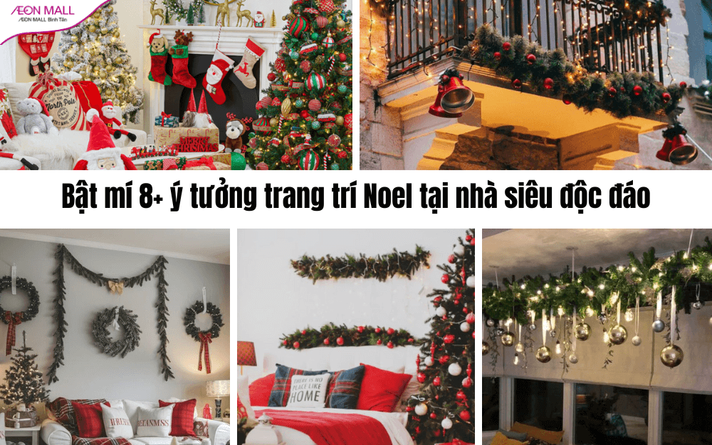 Bật mí 8+ ý tưởng trang trí Noel tại nhà siêu độc đáo