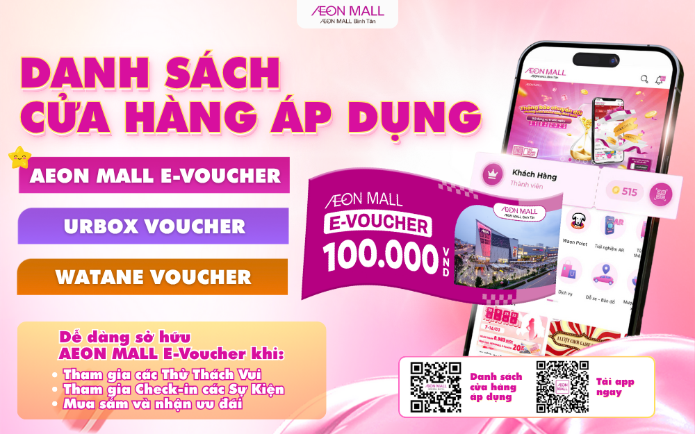 DANH SÁCH CÁC CỬA HÀNG ÁP DỤNG AEON MALL E-VOUCHER, URBOX, WATANE