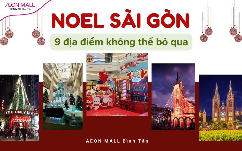 Điểm danh 9 địa điểm chơi Noel Sài Gòn không thể bỏ qua