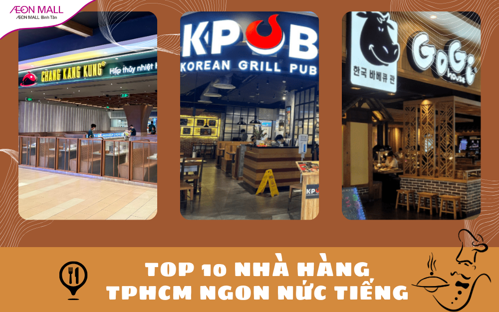 Top 10 nhà hàng Thành phố Hồ Chí Minh ngon nức tiếng