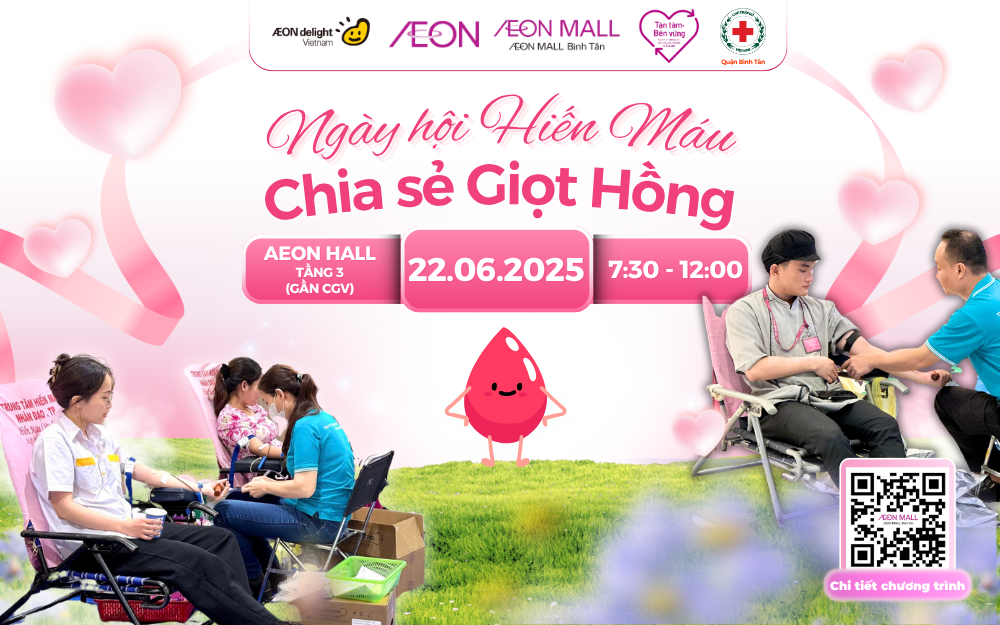 Hiến Máu Tháng 6/2025: Chung Tay Trao Giọt Hồng Tại AEON MALL Bình Tân