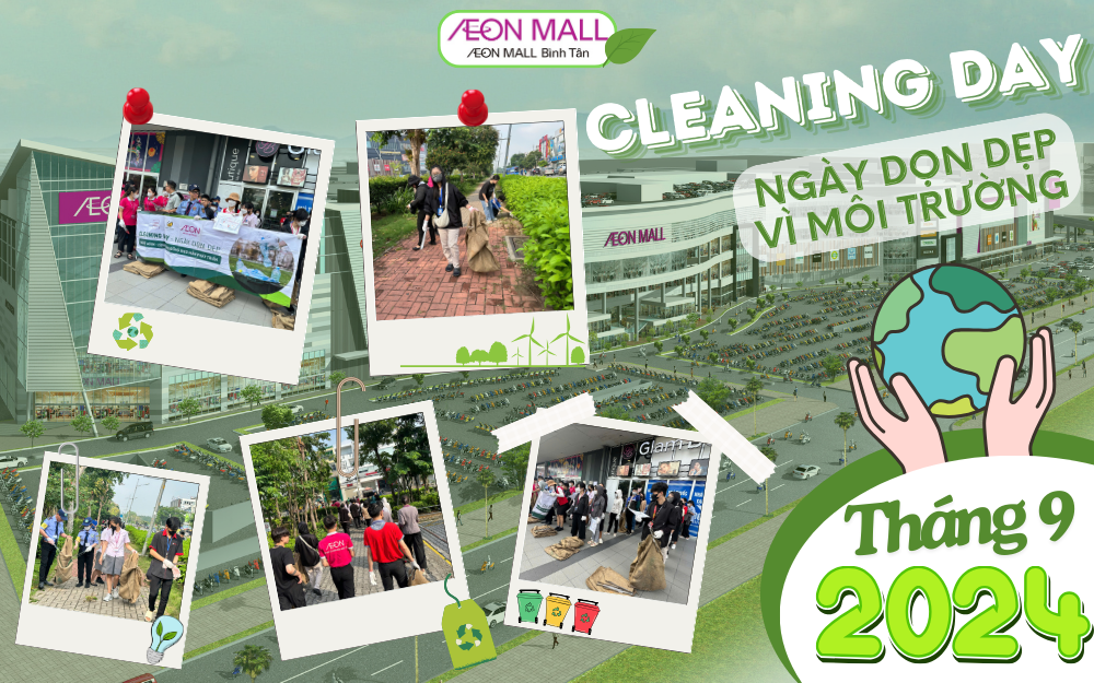 CLEANING DAY AEON MALL BÌNH TÂN -NGÀY DỌN DẸP THÁNG 9 2024