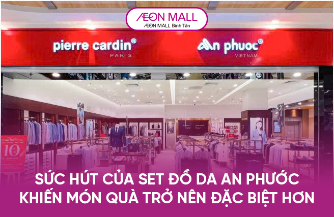 SỨC HÚT CỦA SET ĐỒ DA AN PHƯỚC KHIẾN MÓN QUÀ TRỞ NÊN ĐẶC BIỆT HƠN