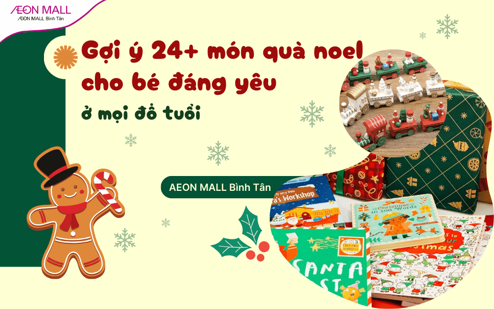 Gợi ý 25+ món quà noel cho bé gái và bé trai ở mọi độ tuổi