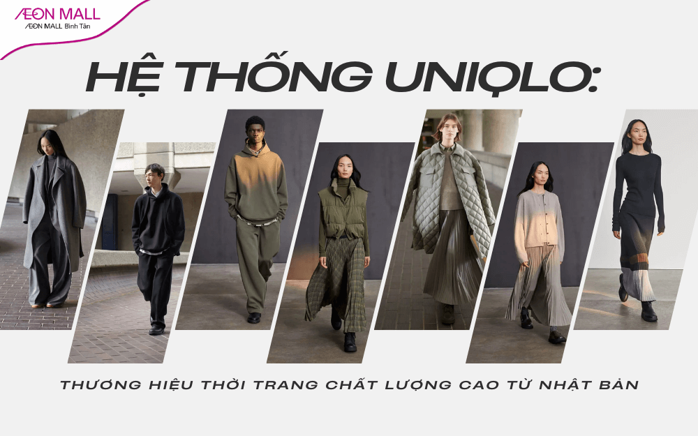 Hệ thống cửa hàng UNIQLO tại Việt Nam [Cập nhật 12/2024]