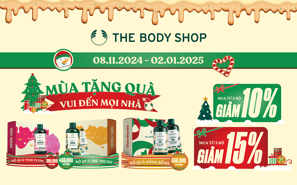 QUÀ CÀNG NHIỀU, THE BODY SHOP CÀNG CHIỀU: GIẢM ĐẾN 15% CHO COMBO QUÀ NGẪU HỨNG