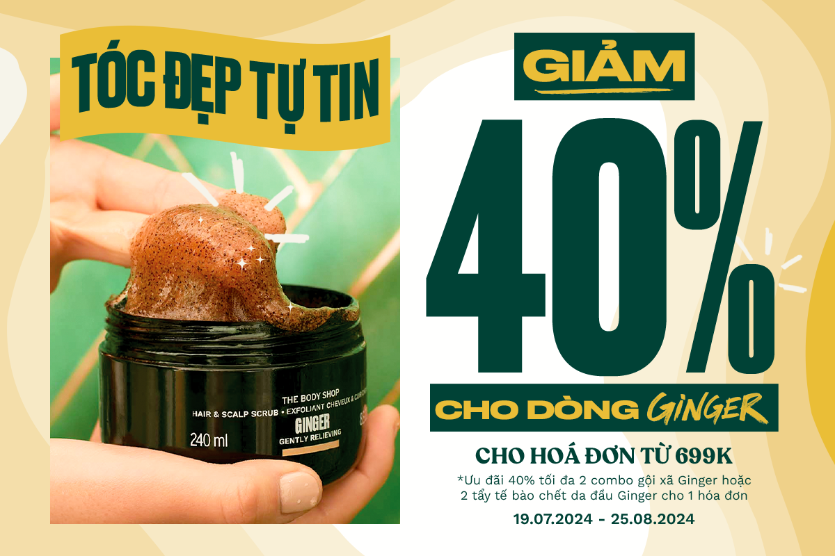 THE BODY SHOP | TÓC ĐẸP DA XINH VỚI ƯU ĐÃI LÊN ĐẾN 40%