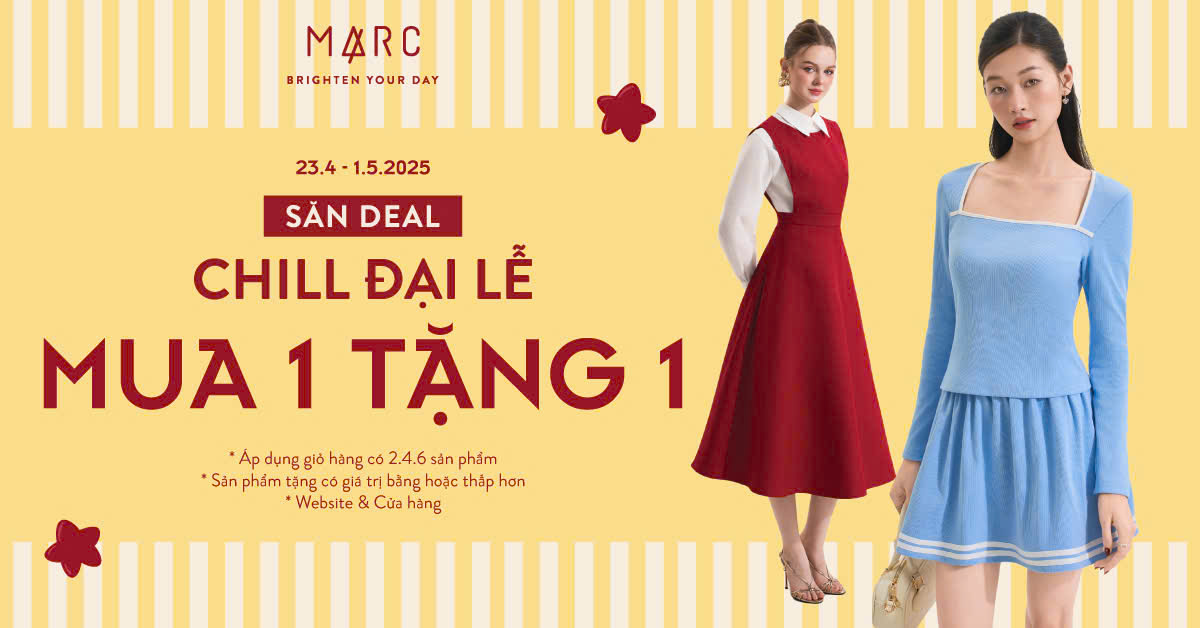MUA 1 TẶNG 1 - SĂN DEAL CHILL ĐẠI LỄ