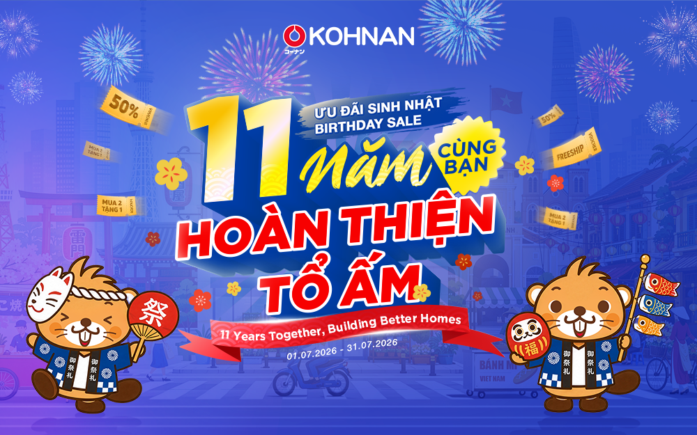 KOHNAN VIỆT NAM - 11 NĂM ĐỒNG HÀNH NGẬP TRÀN ƯU ĐÃI!