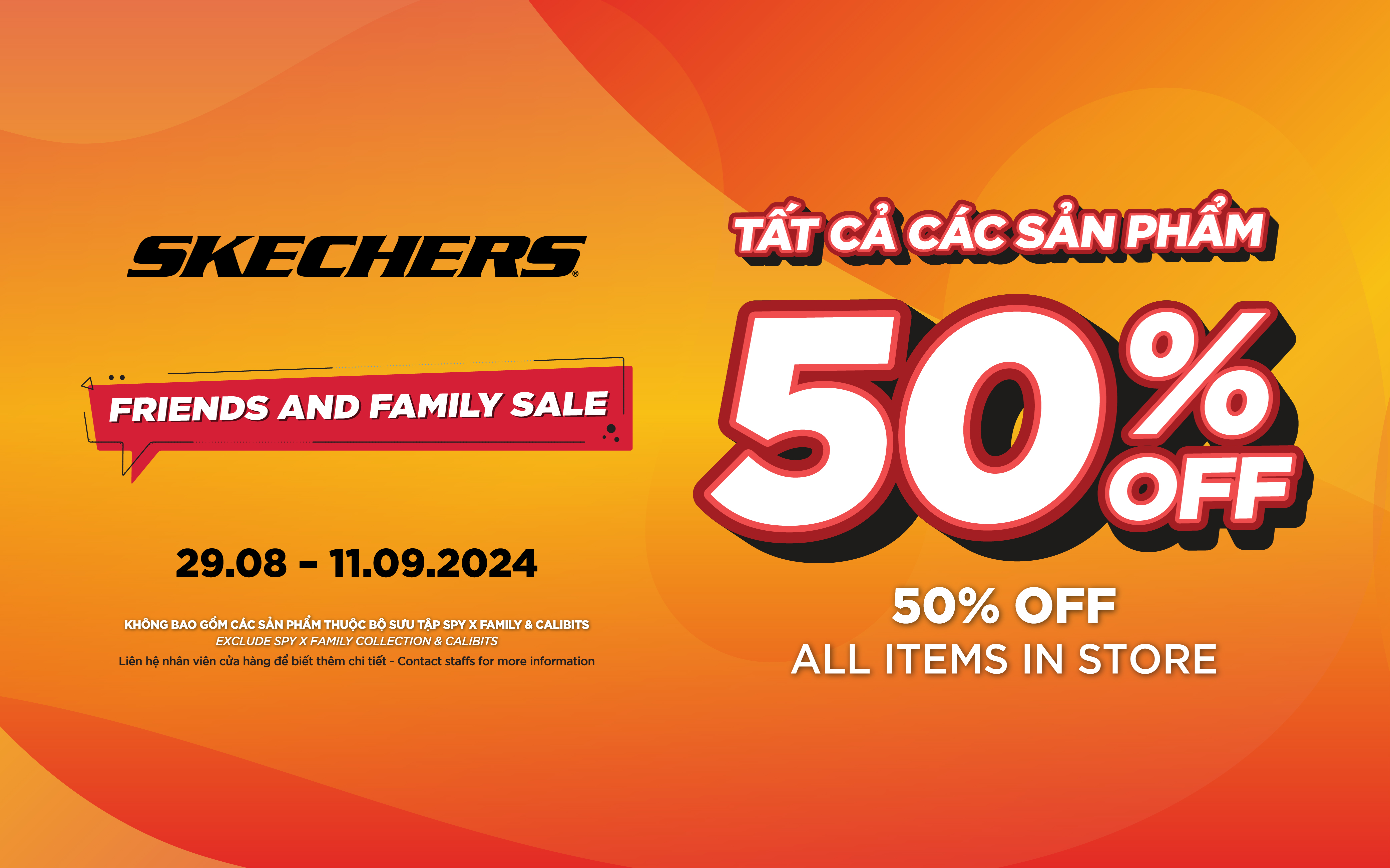 SKECHERS FRIENDS & FAMILY | ƯU ĐÃI 50% TOÀN BỘ SẢN PHẨM TẠI CỬA HÀNG