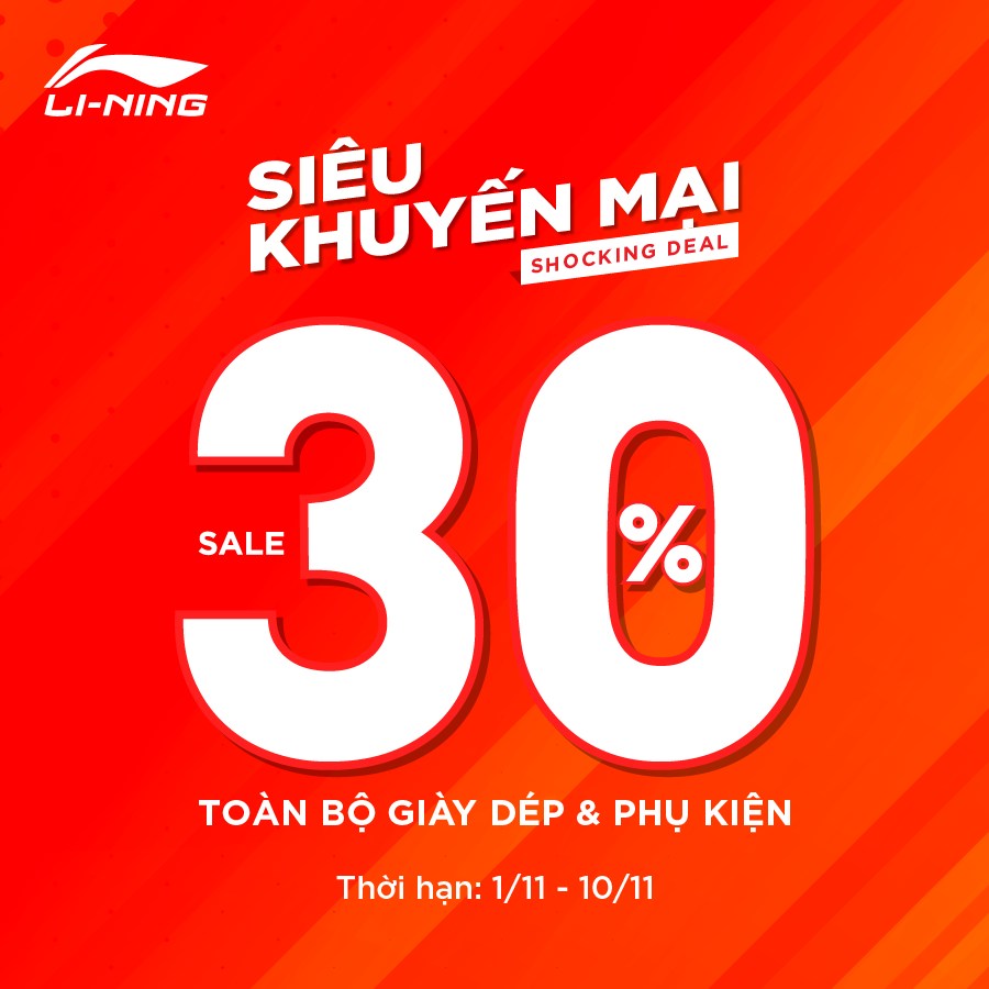 SIÊU KHUYẾN MẠI": LI-NING SALE SỐC 30% TOÀN BỘ GIÀY DÉP VÀ PHỤ KIỆN THỂ THAO CHẤT LƯỢNG CAO