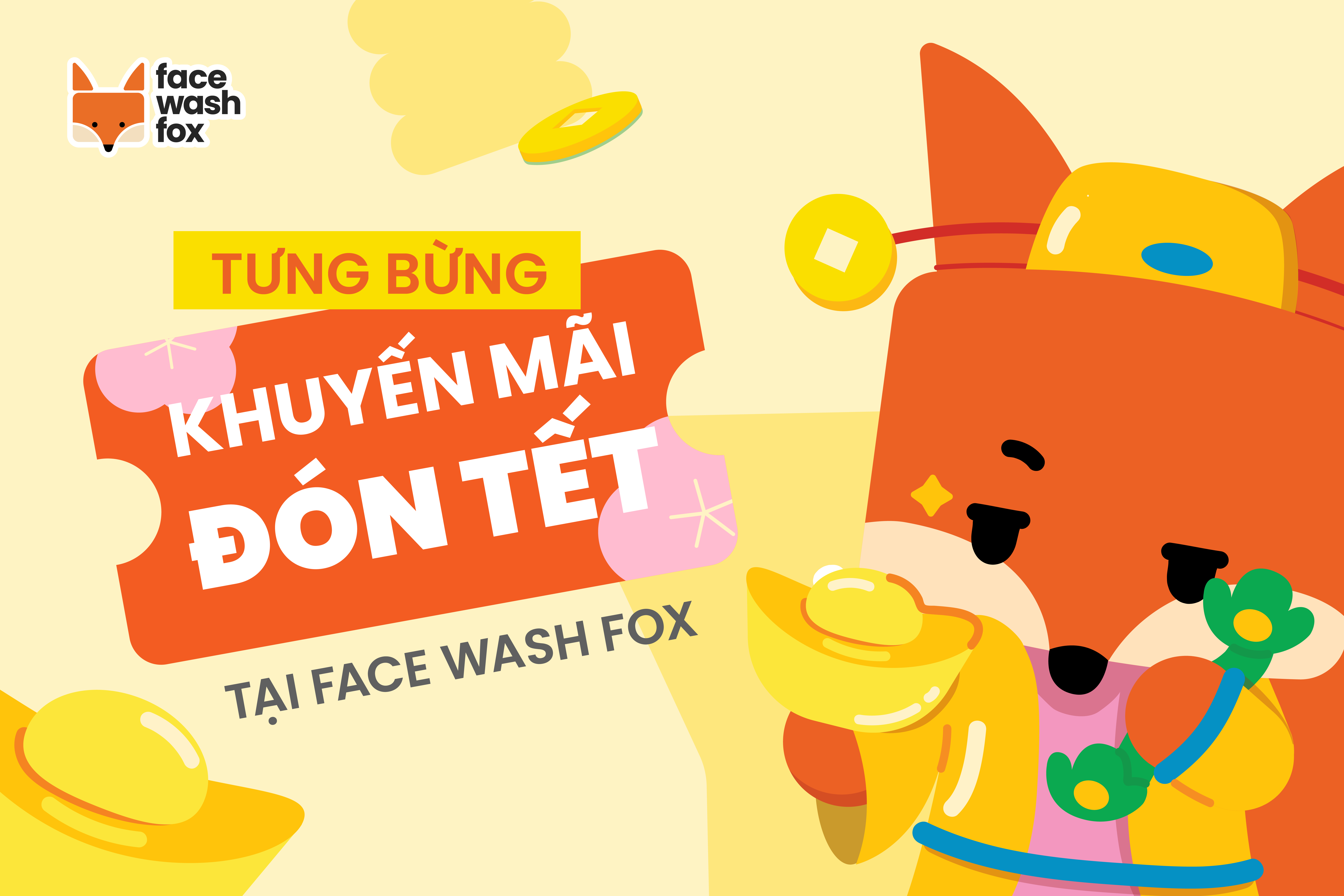 TƯNG BỪNG KHUYẾN MÃI ĐÓN TẾT TẠI FACE WASH FOX