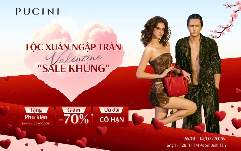 PUCINI - ĐẠI TIỆC VALENTINE: SALE UP TO 70%