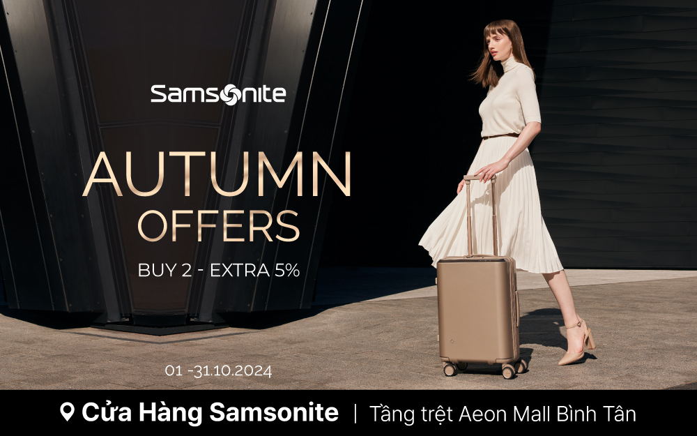 SAMSONITE | Autumn Offers - Ưu đãi đặc biệt