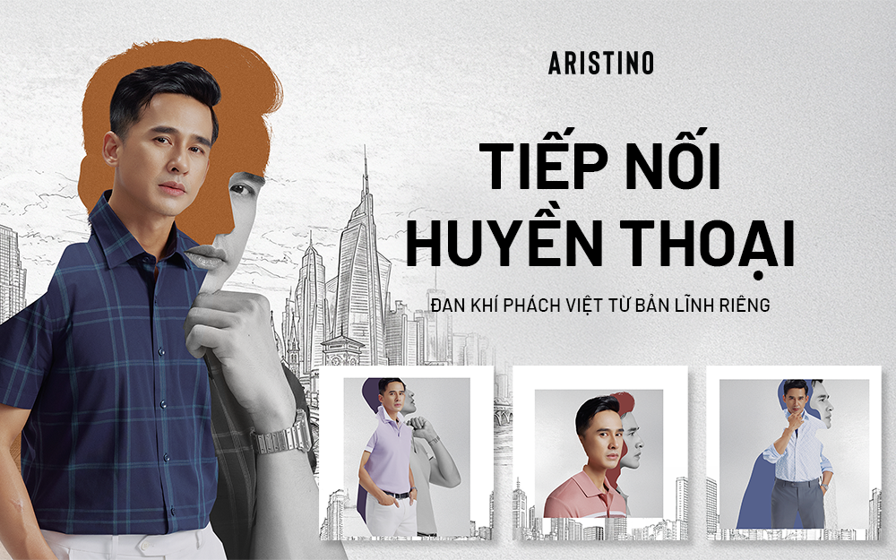 TIẾP NỐI HUYỀN THOẠI | ARISTINO X LƯƠNG THẾ THÀNH