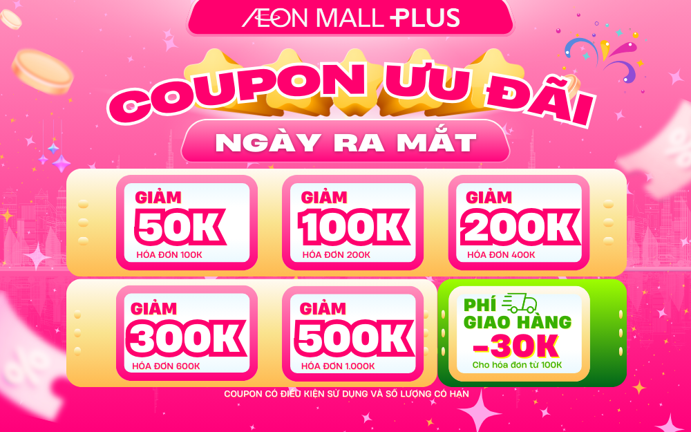 [AEONMALL PLUS] COUPON ƯU ĐÃI - MỪNG NGÀY RA MẮT