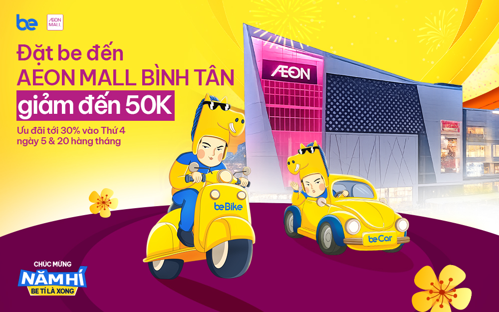 ĐẶT BE ĐI AEON MALL BÌNH TÂN - GIẢM ĐẾN 50K