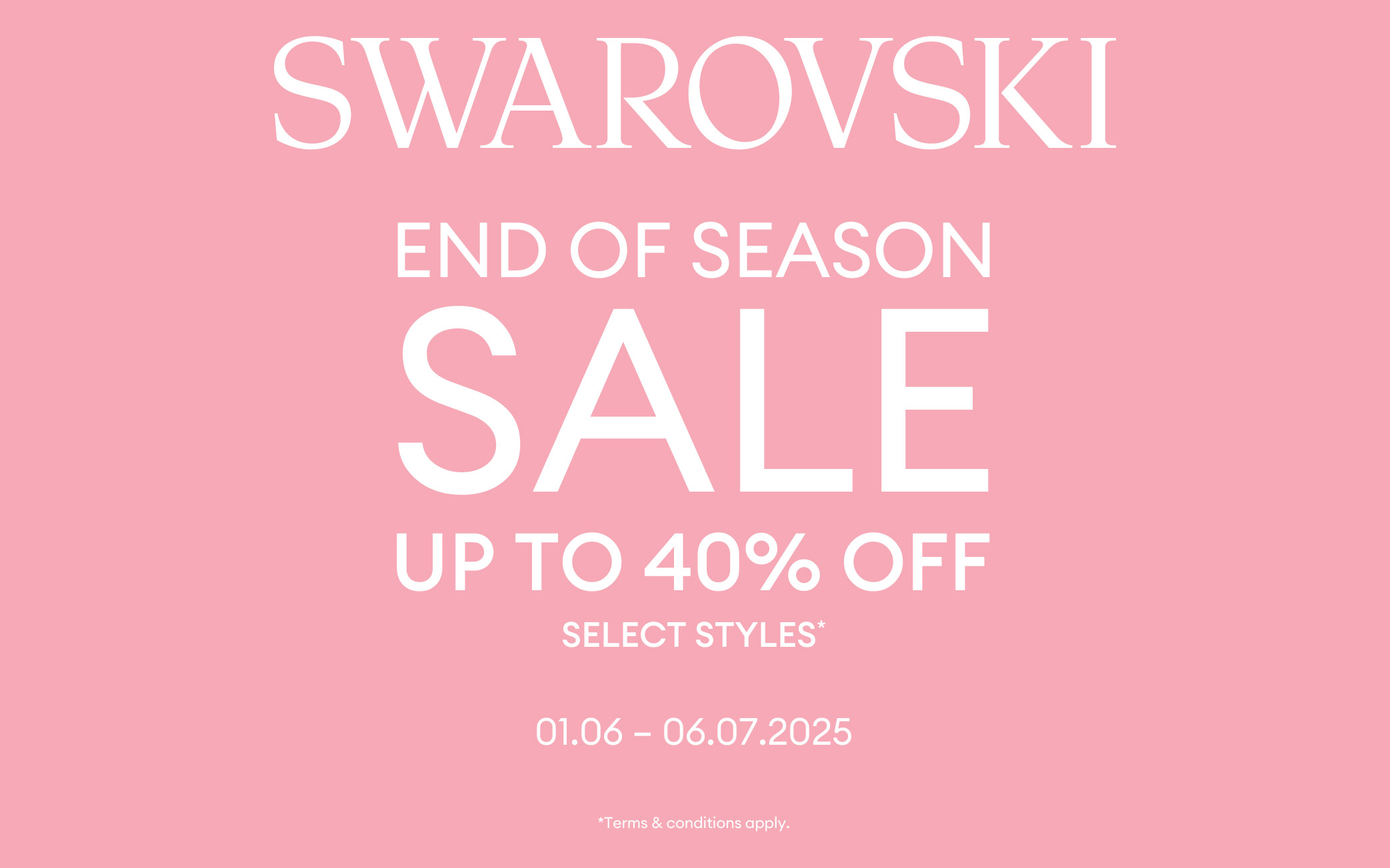 SWAROVSKI | END OF SEASON SALE UP TO 40% OFF SELECT STYLES