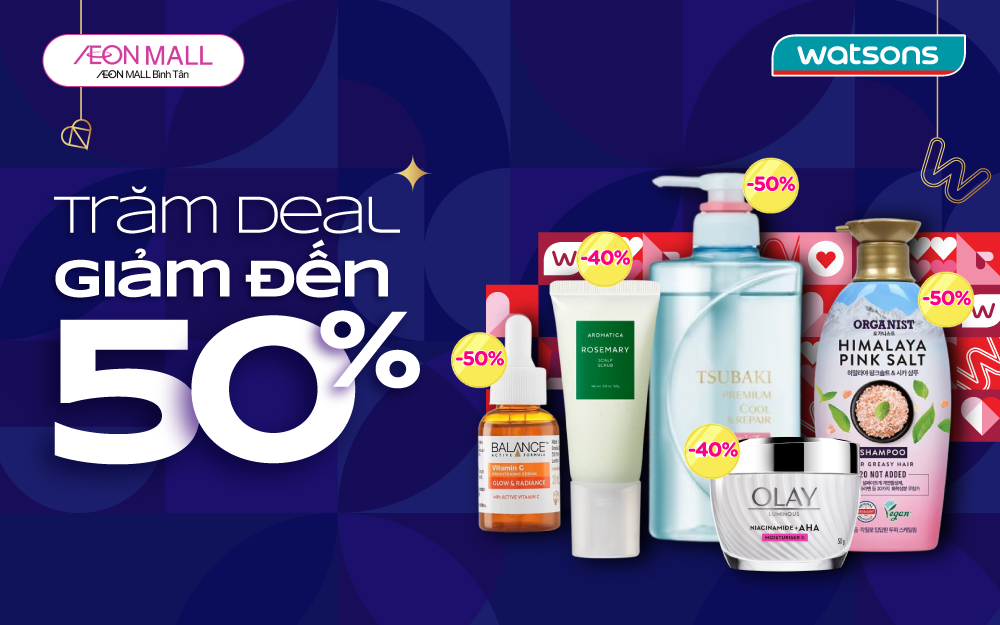 WATSONS - NGẬP DEAL SỐC  GIẢM ĐẾN 50% - MUA LÀ CÓ QUÀ