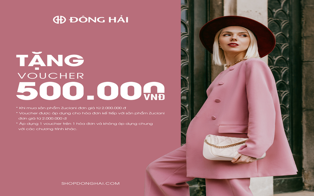 ĐÔNG HẢI | Tặng Voucher 500.000đ Khi Mua Sản Phẩm Zuciani