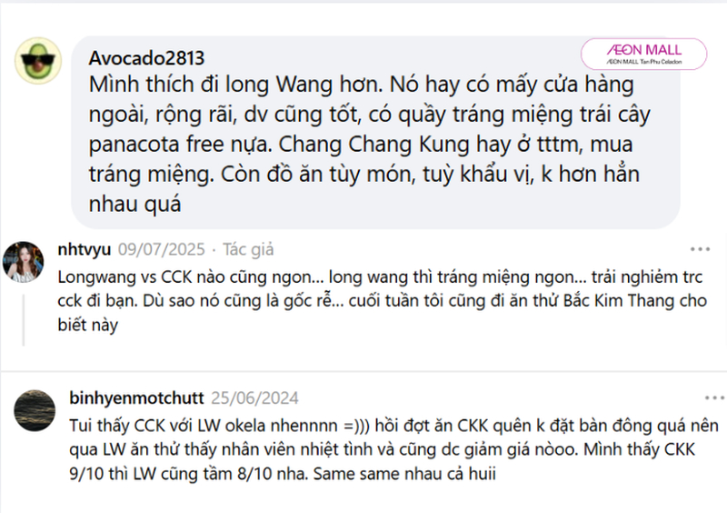Đồ ăn của cả Chang Kang Kung và Long Wang đều tương đương nhau, tuỳ thuộc khẩu vị mỗi người.