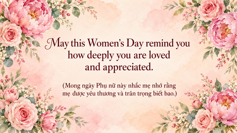 Những lời chúc 20/10 bằng tiếng Anh kèm bản dịch giúp bạn lựa chọn cách gửi lời yêu thương mới mẻ và ý nghĩa dành cho mẹ.