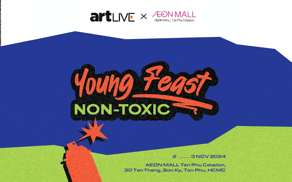 SỰ KIỆN YOUNG FEAST. NON-TOXIC - TUỔI TRẺ CÙNG BEAT KHÔNG TOXIC!