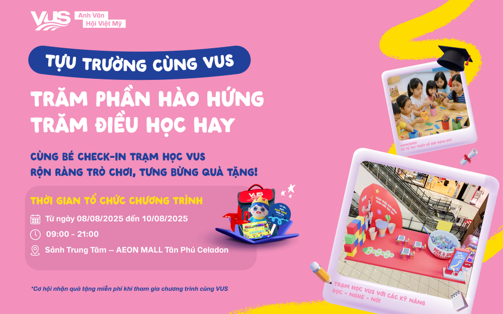 TỰU TRƯỜNG CÙNG VUS TRẠM HỌC SIÊU VUI CHỜ BÉ KHÁM PHÁ
