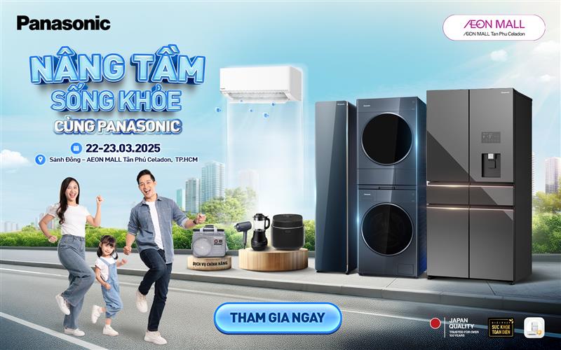 NÂNG TẦM SỐNG KHỎE CÙNG PANASONIC