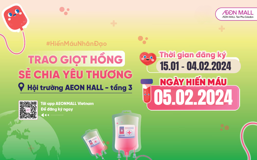 HIẾN MÁU NHÂN ĐẠO | 07:30 ~ 10:00 NGÀY 05/02/2024