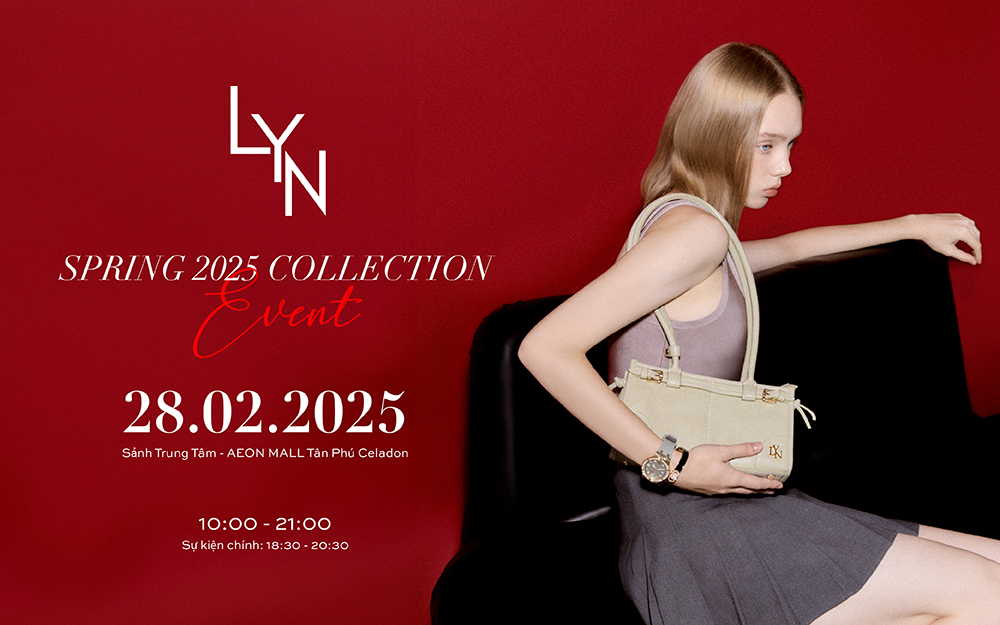 SỰ KIỆN RA MẮT LYN SPRING 2025 COLLECTION