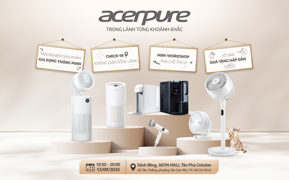 ACERPURE RA MẮT TẠI VIỆT NAM - SỐNG LÀNH TRONG TỪNG KHOẢNH KHẮC