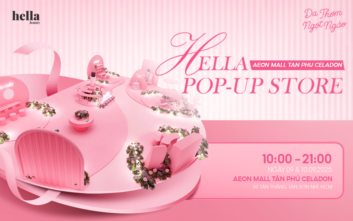 HELLO AEON MALL TÂN PHÚ CELADON – POP-UP STORE HELLA BEAUTY “DA THƠM NGỌT NGÀO”