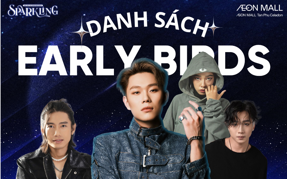 CÔNG BỐ DANH SÁCH 250 BẠN ĐƯỢC EARLY BIRD TẠI HẢI ANH SHOWCASE