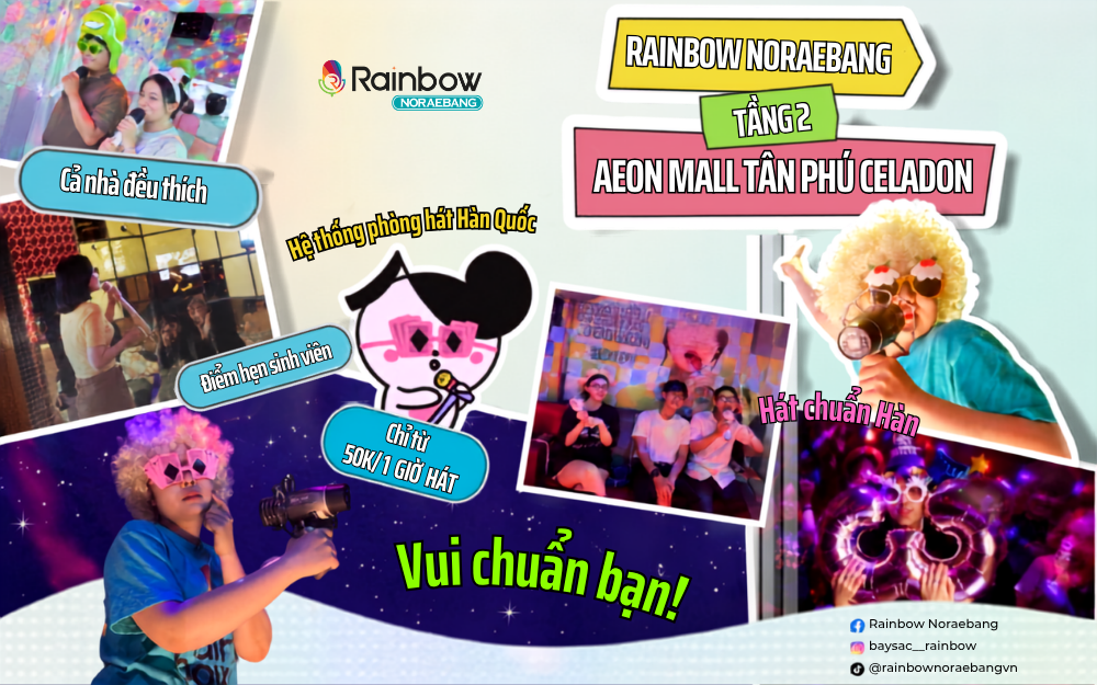 [KHAI TRƯƠNG CỬA HÀNG MỚI] RAINBOW NORAEBANG