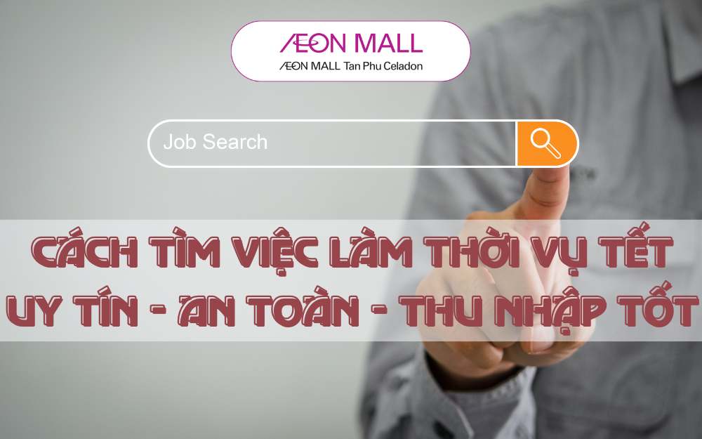 CÁCH TÌM VIỆC LÀM THỜI VỤ TẾT